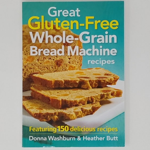 Great Gluten-Free Whole-Grain Bread Machine Recipes - Picture 1 of 7